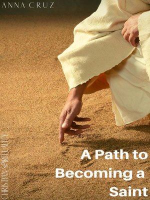 cover image of A Path to Becoming a Saint